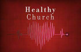 Healthy Churches…